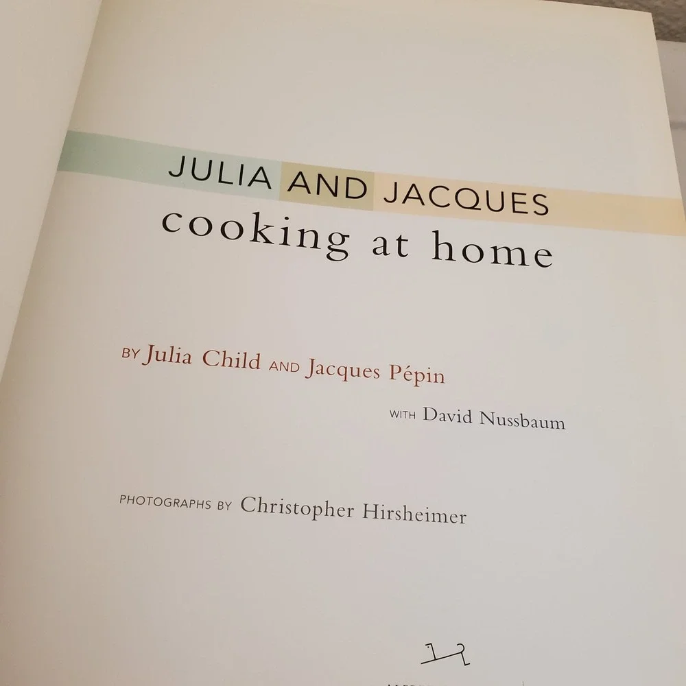 Julia and Jacques Cooking at Home : A Cookbook by Jacques Pepin and Julia Child